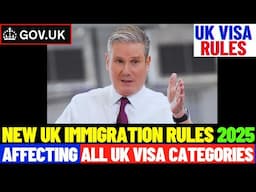 Breaking: UK Immigration Law Changes 2025: What This Means for Various Visa Applicants