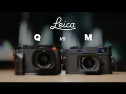 Which Leica Camera is Best? | Leica Q3 vs M11