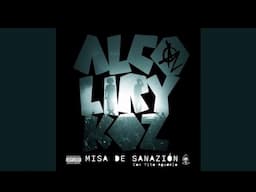 Alcolirykoz - Misa de sanazión (Con Tito Agudelo) Prod. El Arkeólogo