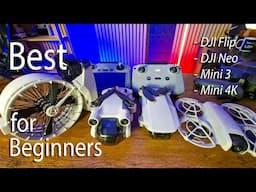 Best Beginner Drone 2025: DJI Flip, DJI Neo, DJI Mini 3 & DJI Mini 4K Full Comparison