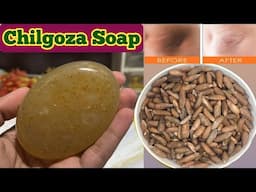 How to make Chilgoza soap at home | Homemade chilgoza soap | How to make skin whitening pinenut soap