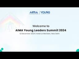 LIVE : AIMA YOUNG LEADERS SUMMIT 2024