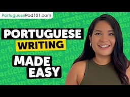 The Ultimate Portuguese Writing System Guide