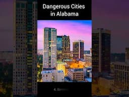 Dangerous Cities in Alabama #shorts