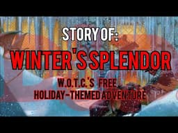 Winter's Splendor - Dungeons and Dragons Story Explained