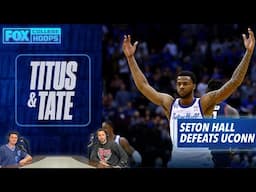 Seton Hall defeats UCONN and falling in love with college basketball with John Fanta | Titus & Tate