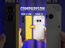 Best Phone Under ₹25k? 🔥 Poco X7 Pro vs Nothing Phone 2a Comparison #shorts #nothing #poco