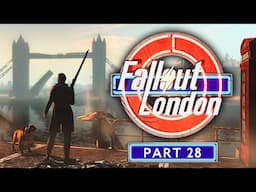 Fallout: London - Part 28 - The Glitch's Prophecy