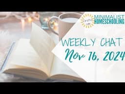 Minimalist Homeschooling Chat | Planning First Things First