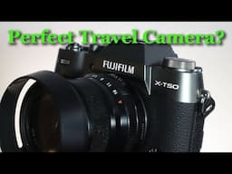 Is the Fuji X-T50 the Perfect Travel Camera?