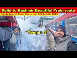 Delhi to srinagar by train | Vande Bharat train delhi to Sri nagar | Kashmir train route 2025