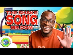 The Shake Song | It's Circle Time | Brain Breaks Song For Kids