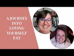 A Journey Into Loving Yourself Fat - [EP20: SAME TEAM PODCAST]