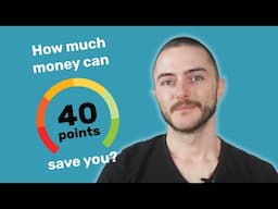 How Much Money Can A 40 Point Credit Boost Save You?