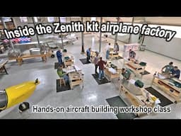 Sneak peek inside the Zenith aircraft kit factory for the hands-on workshop experience