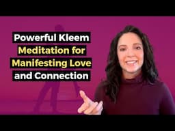 Powerful Kleem Meditation for Manifestation and Connection