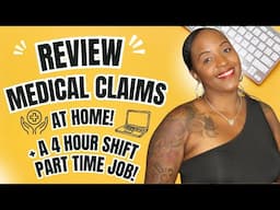 🙌🏾 REVIEW MEDICAL CLAIMS AT HOME! + WORK 4 HOURS A DAY PART TIME! WORK FROM HOME JOBS 2025