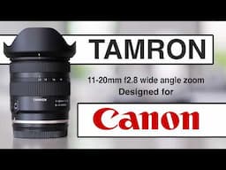 TAMRON 11-20mm f2 8 wide angle lens for CANON RF - REVIEW AND TEST.