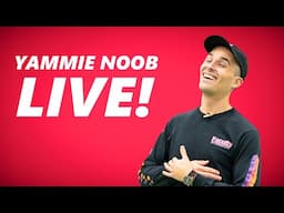 Yammie Noob Live! (Episode 17)