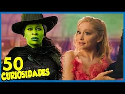 50 Curiosidades de WICKED Parte 1