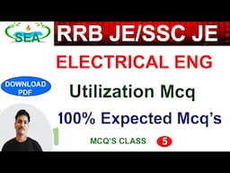 RRB JE ELECTRICAL_CLASSES||SSC JE ELECTRICAL -Utilization Important MCQ -5 By Suneel sir