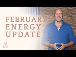 February 2025 Live Energy Update - Lee Harris