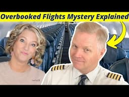 Airline Pilot Answers Overbooked Flight Questions!