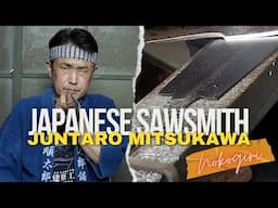 Crafting Japanese Saws: Tradition and Innovation with Master Sawsmith Daizo Mitsukawa (光川順太郎)