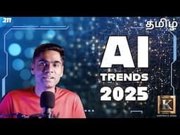 Artificial Intelligence Trends in 2025 | AI Trends 2025 | Tamil | Karthik's Show