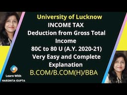 Income Tax|Deduction from GrossTotal Income 80 C to 80 U|Deduction Under section 80C to 80U|UNIT-1