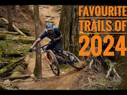 Favourite Trails of 2024