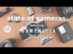 State of Cameras with Carmencita Film Lab