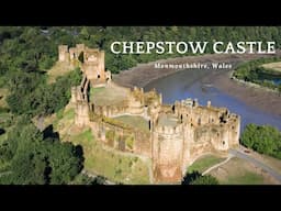 A Brief History Of Chepstow Castle - Chepstow Castle, Monmouthshire Wales