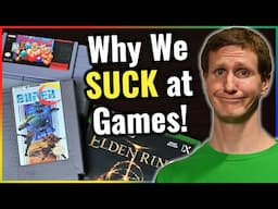 Why We Suck at Video Games - Retro Bird