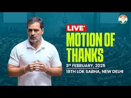 Motion of Thanks | 18th Lok Sabha | Rahul Gandhi