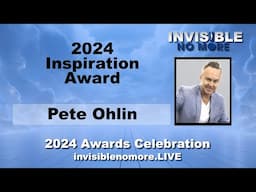 Pete Ohlin | But You LOOK Good Inspiration Award | Invisible Disabilities Association