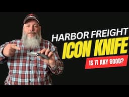 Icon Knife from Harbor Freight - Great Budget Knife or Trash?