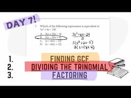 ACCUPLACER Math Test Prep (DAY 7) factoring, GCF, dividing trinomials, & simplifying expressions