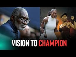 How A Father's Vision Created The Most Successful Tennis Champions Ever (Richard Williams Story)