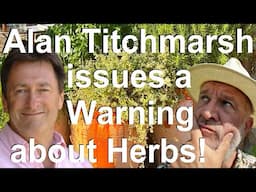 Alan Titchmarsh Issues Warning to Gardeners Growing Herbs this February!