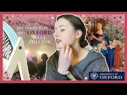 get ready with me for my 1st oxford ball! || michaelmas term 2021