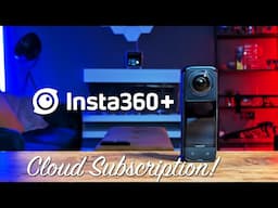 Introduction to the New Insta360+ Cloud Subscription!