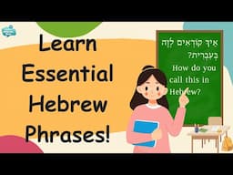 Essential Hebrew Phrases for Daily Conversations | Learn Hebrew Fast!