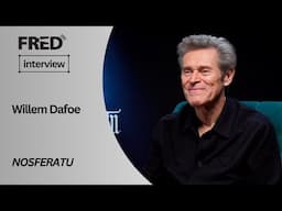 Interview: Willem Dafoe - NOSFERATU