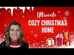 HOW TO HAVE THE ULTIMATE COZY HOME THIS CHRISTMAS SEASON |  Creating a cozy home this Christmas