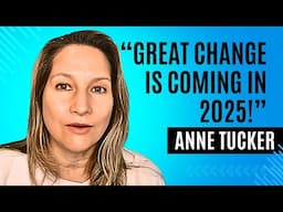 The Flash of Light is Coming! Prepare for Massive Change in 2025! Anne Tucker