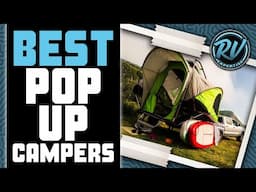 Best Pop-Up Campers 🏕️: Your Guide to the Best Options | RV Expertise