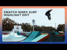 SURF HIGHLIGHTS - Swatch Nines’24