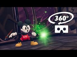 EPIC MICKEY REBRUSHED 360° VR Gameplay Experience - Virtual Reality Experience