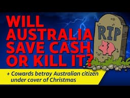 CITIZENS REPORT 16/1/2025 - Will Australia save cash or kill it? / Cowards betray Australian citizen